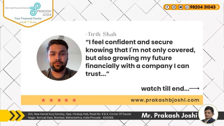 Client Testimonial: Tirth Shah’s Experience with Prakash B Joshi – Financial Doctor