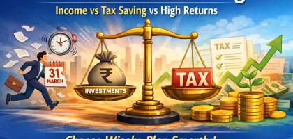 March Financial Planning Guide Income vs Tax Saving vs Smart Investments in India