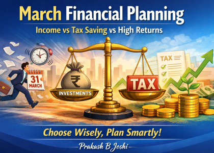 March Financial Planning Guide Income vs Tax Saving vs Smart Investments in India
